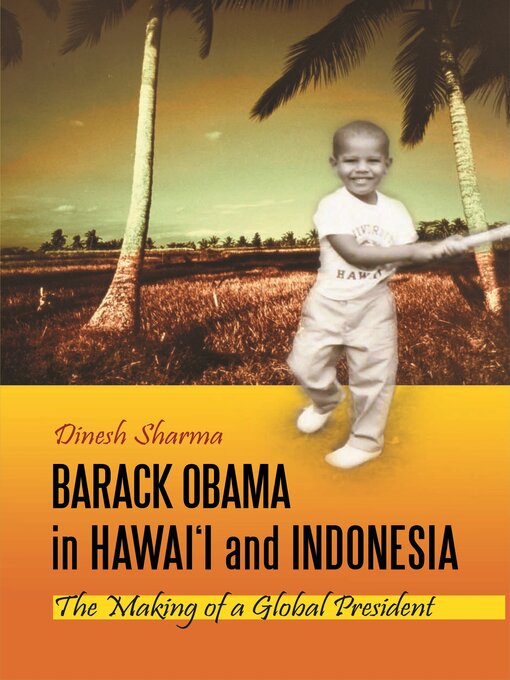 Title details for Barack Obama in Hawai'i and Indonesia by Dinesh Sharma - Available
